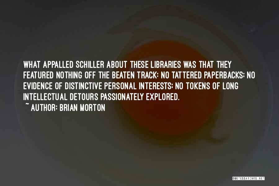 Personal Interests Quotes By Brian Morton