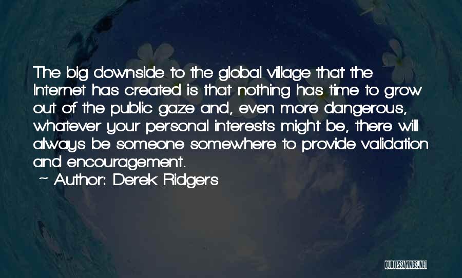 Personal Interests Quotes By Derek Ridgers