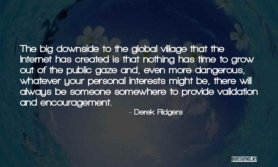 Personal Interests Quotes By Derek Ridgers