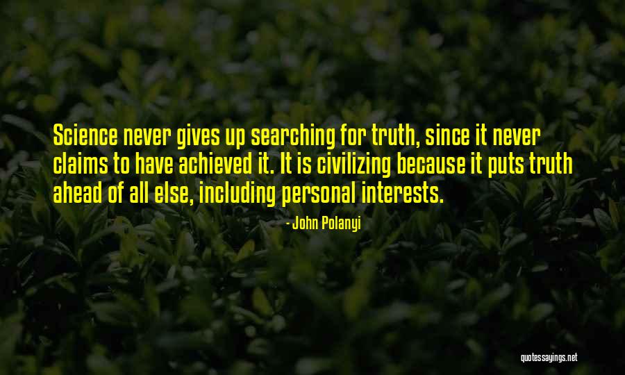 Personal Interests Quotes By John Polanyi