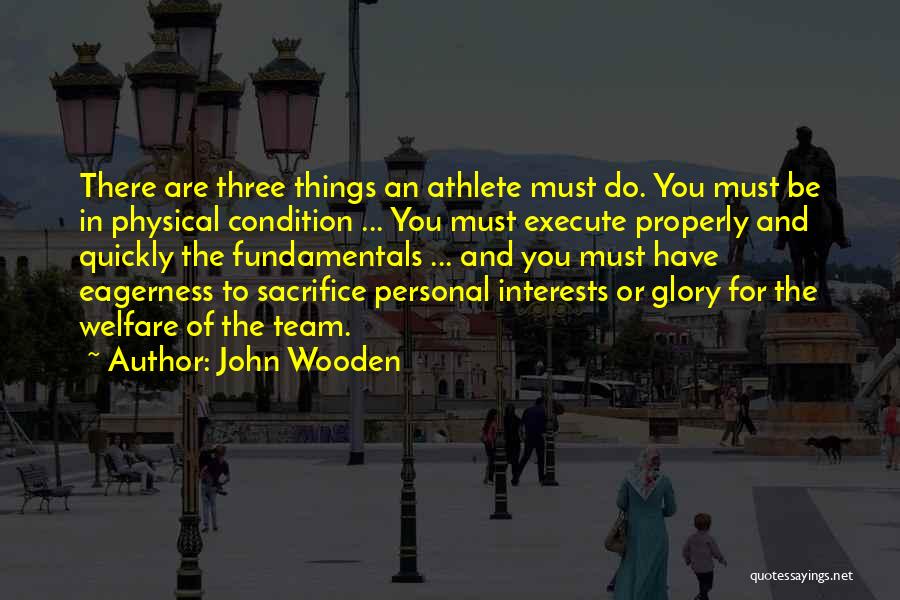 Personal Interests Quotes By John Wooden