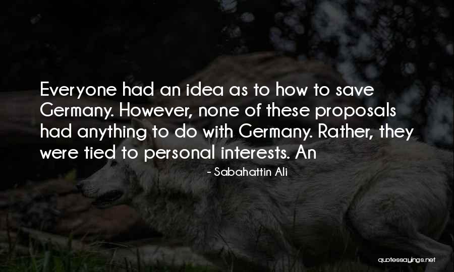 Personal Interests Quotes By Sabahattin Ali