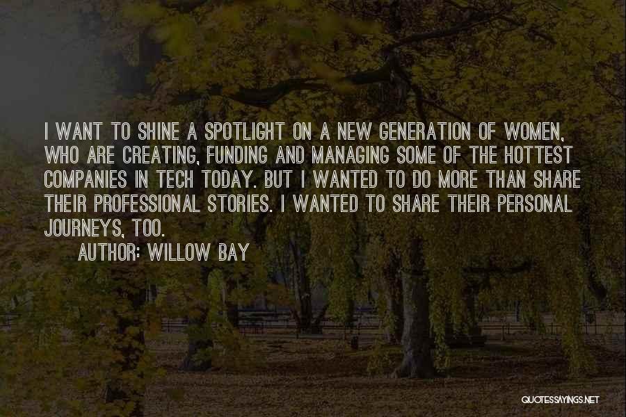 Personal Journeys Quotes By Willow Bay