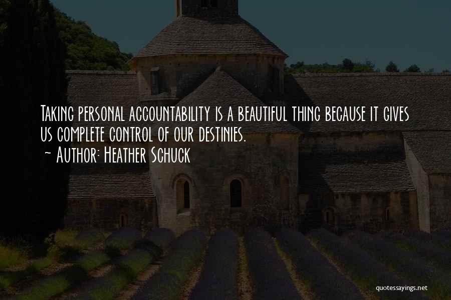 Personal Life Coaching Quotes By Heather Schuck