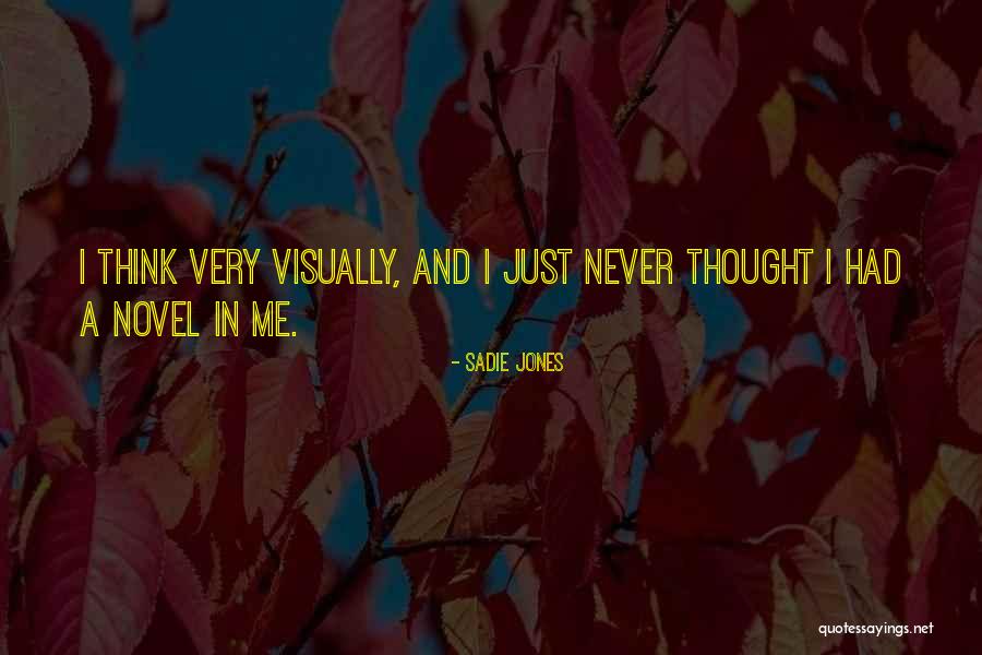 Personal Life Media Quotes By Sadie Jones Personal Life Media Quotes By Sadie Jones