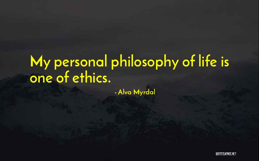 Personal Life Philosophy Quotes By Alva Myrdal