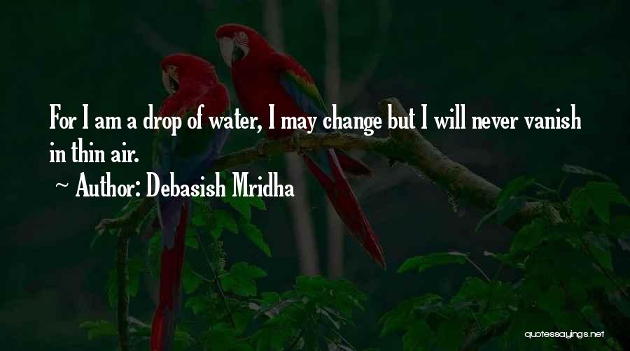 Personal Life Philosophy Quotes By Debasish Mridha