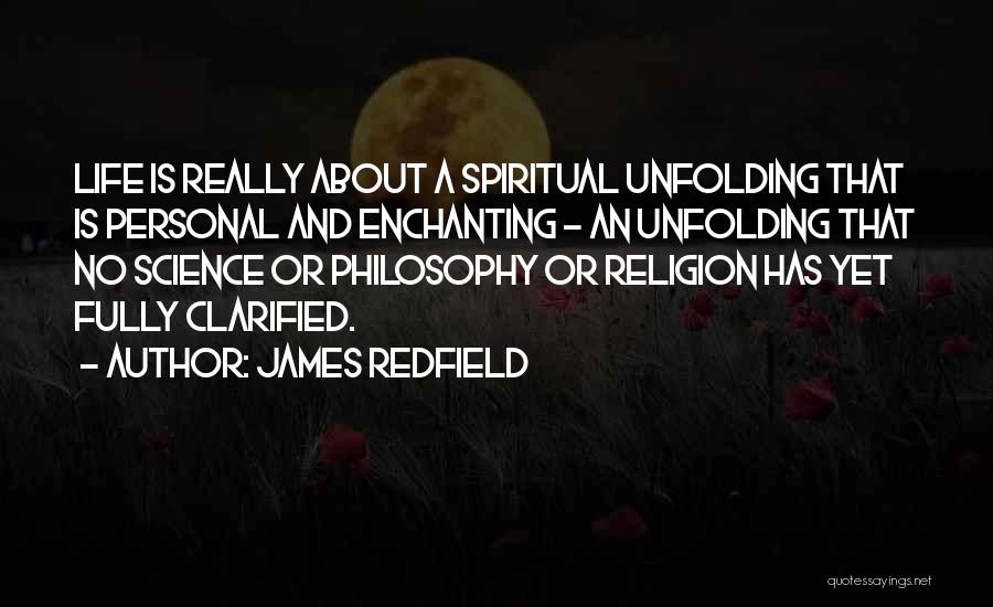 Personal Life Philosophy Quotes By James Redfield