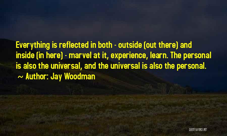 Personal Life Philosophy Quotes By Jay Woodman