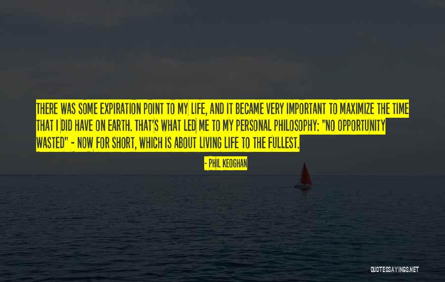 Personal Life Philosophy Quotes By Phil Keoghan