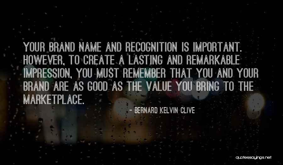 Personal Marketing Quotes By Bernard Kelvin Clive Personal Marketing Quotes By Bernard Kelvin Clive