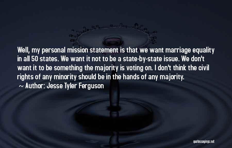 Personal Mission Statement Quotes By Jesse Tyler Ferguson