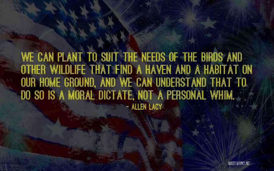 Personal Needs Quotes By Allen Lacy Personal Needs Quotes By Allen Lacy