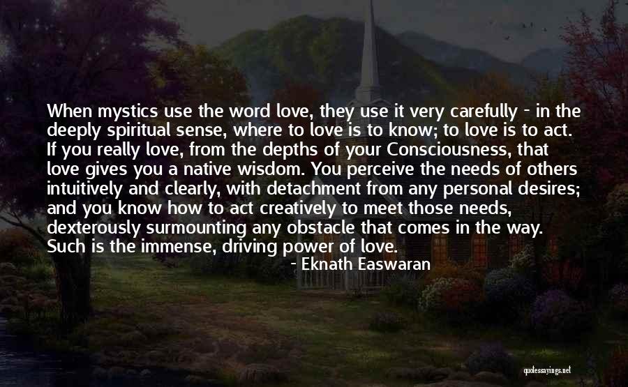 Personal Needs Quotes By Eknath Easwaran Personal Needs Quotes By Eknath Easwaran