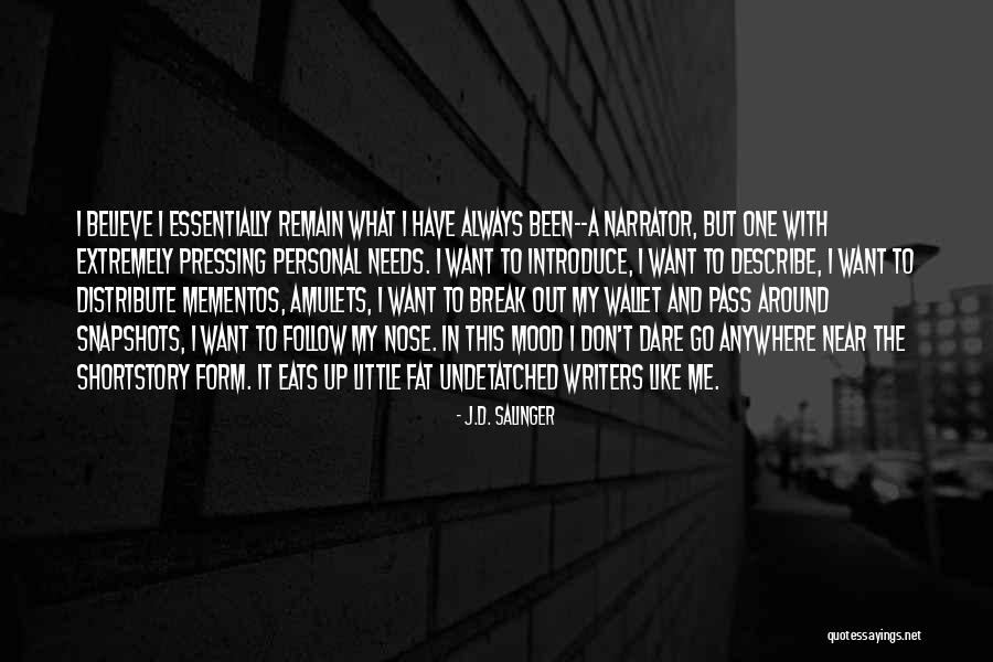 Personal Needs Quotes By J.D. Salinger Personal Needs Quotes By J.D. Salinger