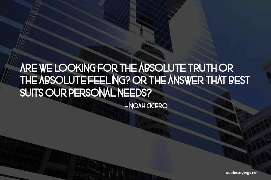 Personal Needs Quotes By Noah Cicero Personal Needs Quotes By Noah Cicero