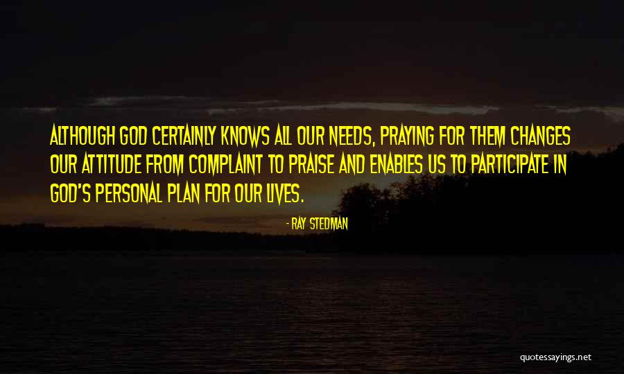 Personal Needs Quotes By Ray Stedman Personal Needs Quotes By Ray Stedman