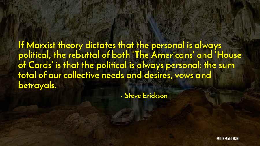 Personal Needs Quotes By Steve Erickson Personal Needs Quotes By Steve Erickson