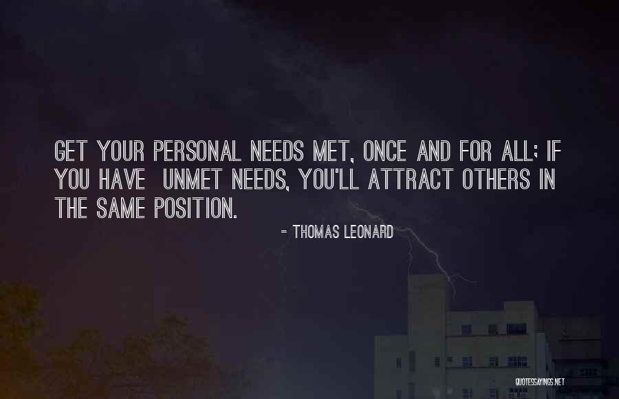 Personal Needs Quotes By Thomas Leonard Personal Needs Quotes By Thomas Leonard
