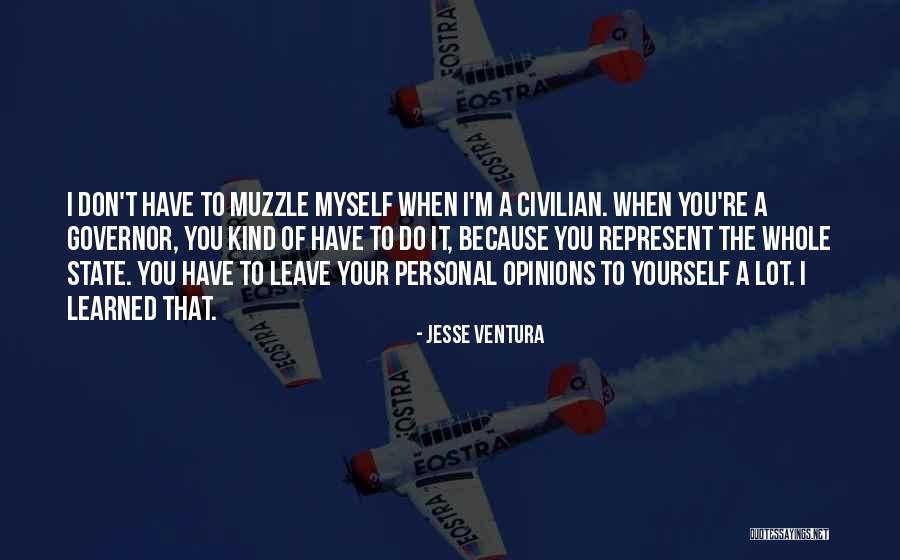 Personal Opinions Quotes By Jesse Ventura Personal Opinions Quotes By Jesse Ventura