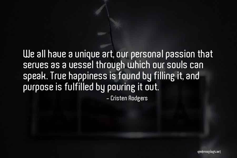Personal Passion Quotes By Cristen Rodgers Personal Passion Quotes By Cristen Rodgers