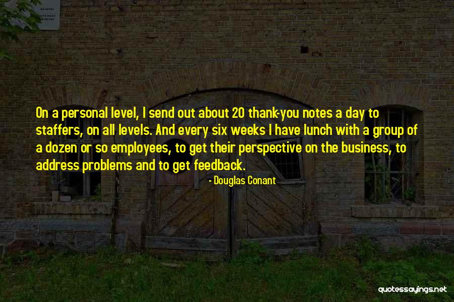 Personal Perspective Quotes By Douglas Conant Personal Perspective Quotes By Douglas Conant