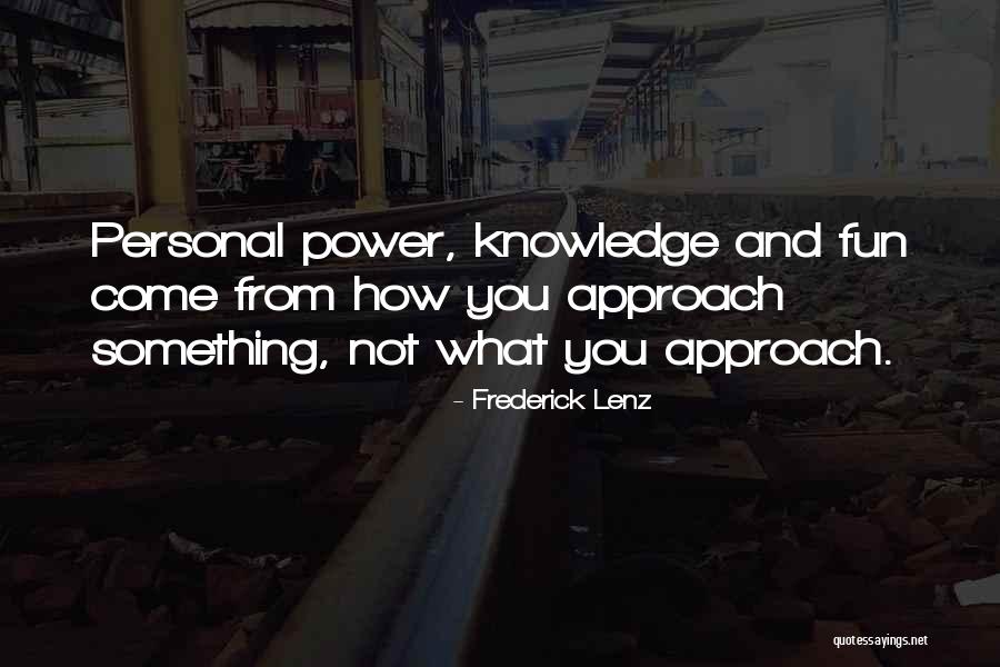 Personal Power Quotes By Frederick Lenz Personal Power Quotes By Frederick Lenz