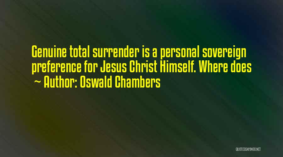 Personal Preference Quotes By Oswald Chambers