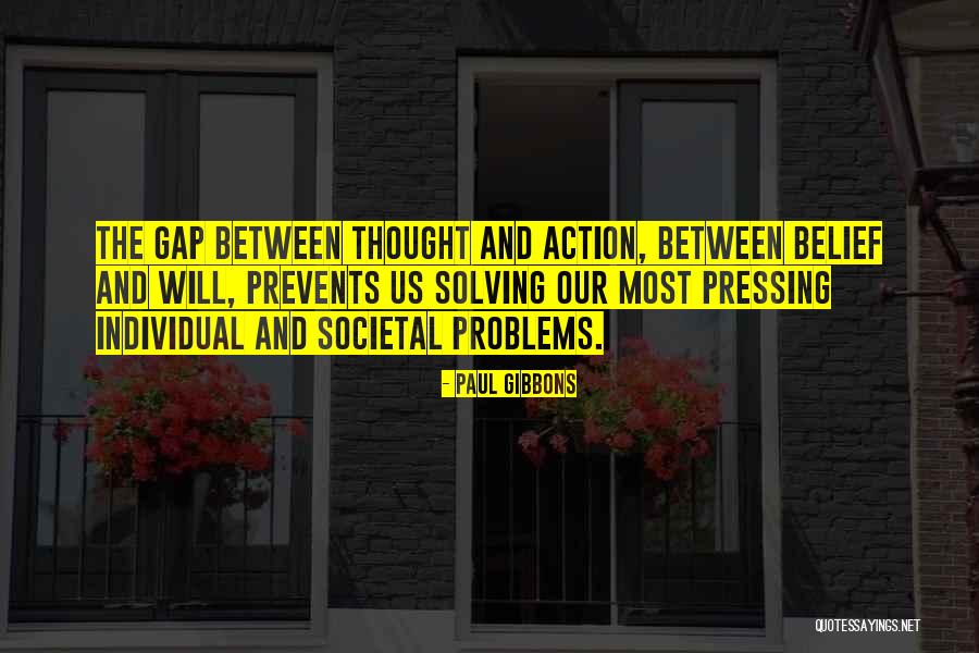 Personal Problems Quotes By Paul Gibbons Personal Problems Quotes By Paul Gibbons