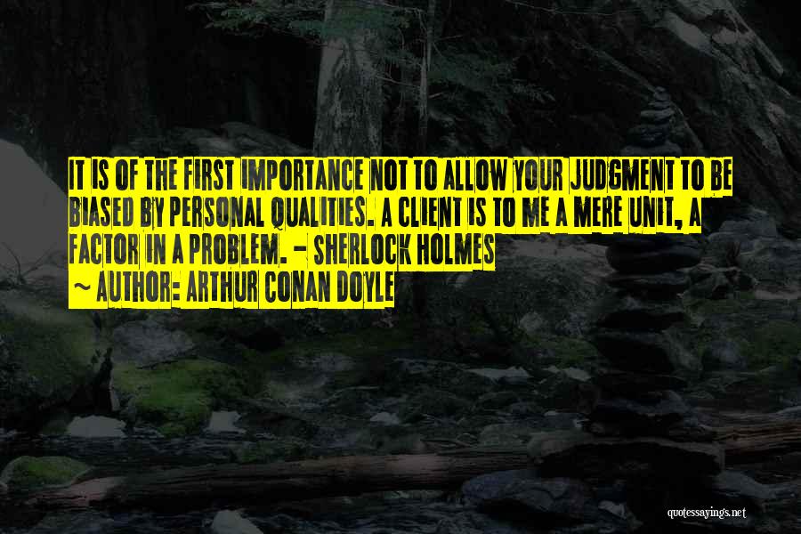 Personal Qualities Quotes By Arthur Conan Doyle