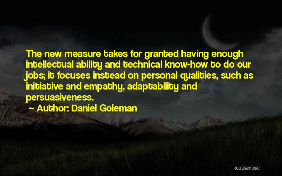 Personal Qualities Quotes By Daniel Goleman