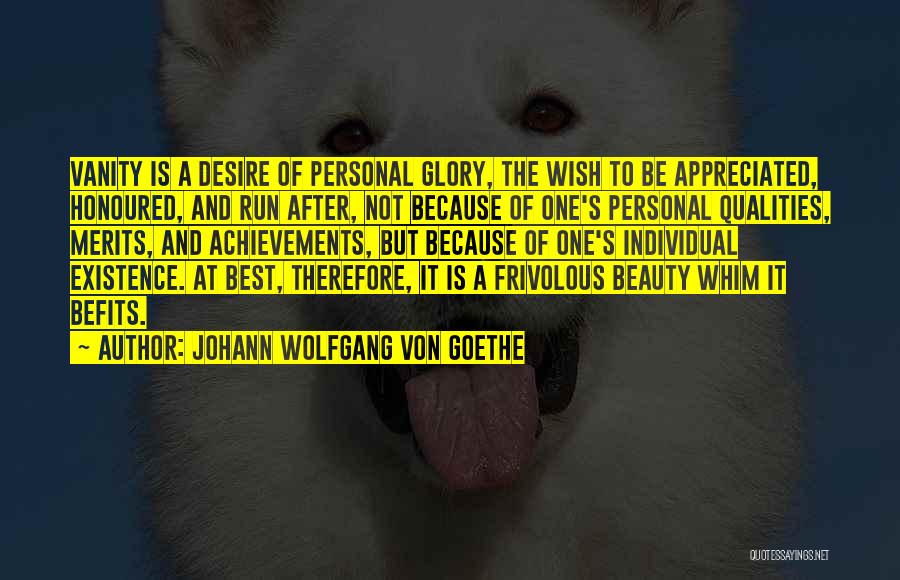 Personal Qualities Quotes By Johann Wolfgang Von Goethe