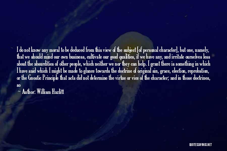 Personal Qualities Quotes By William Hazlitt