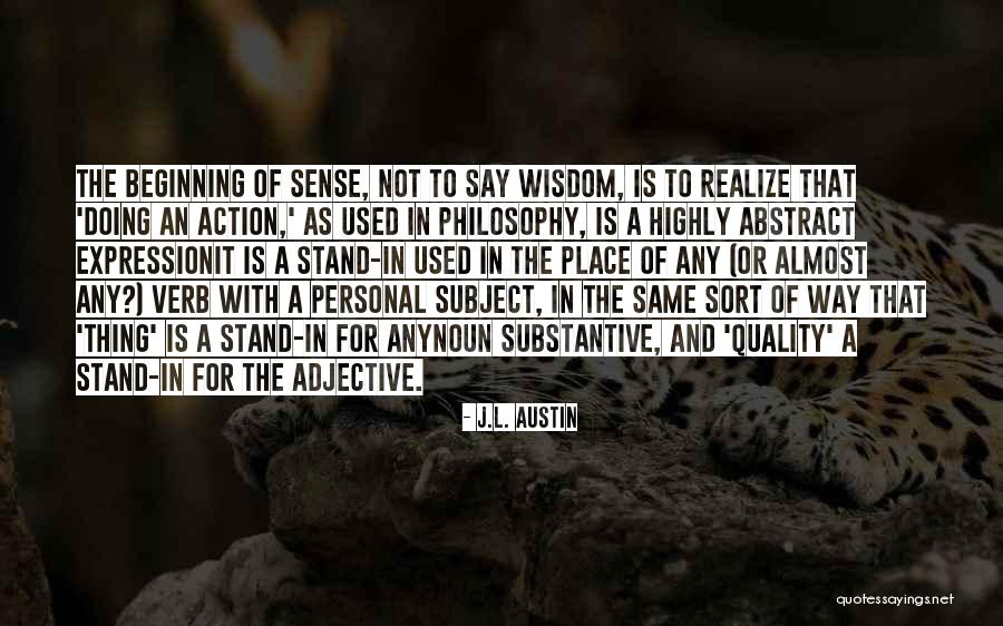 Personal Quality Quotes By J.L. Austin Personal Quality Quotes By J.L. Austin