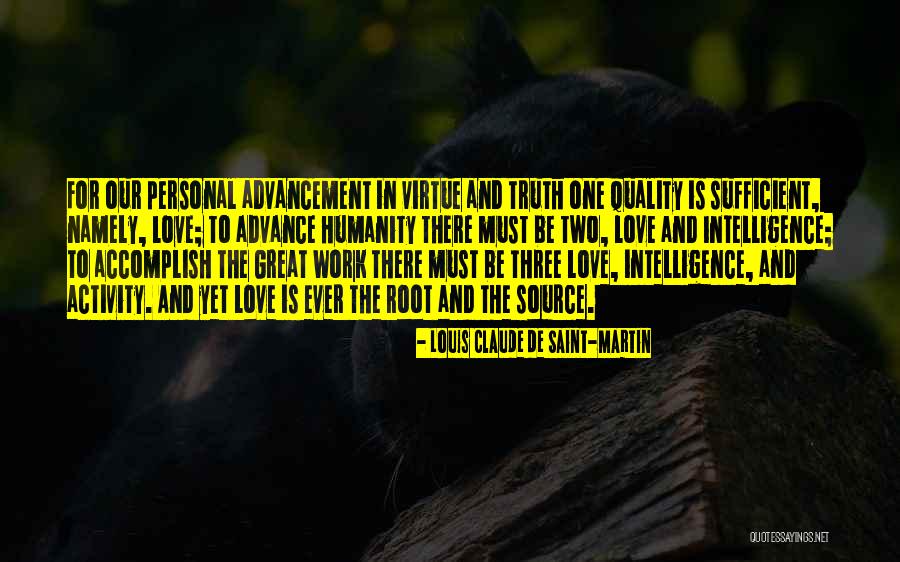 Personal Quality Quotes By Louis Claude De Saint-Martin Personal Quality Quotes By Louis Claude De Saint-Martin