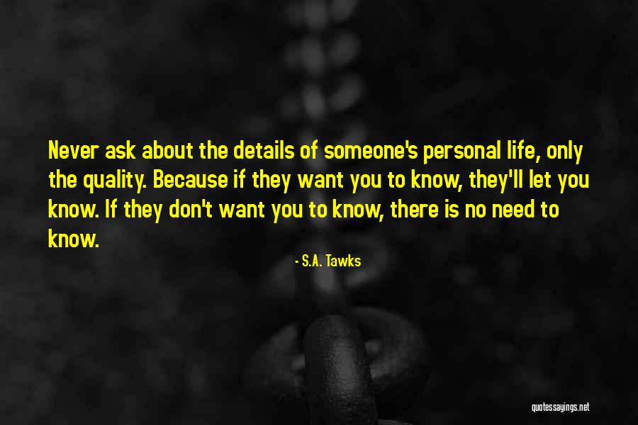 Personal Quality Quotes By S.A. Tawks Personal Quality Quotes By S.A. Tawks