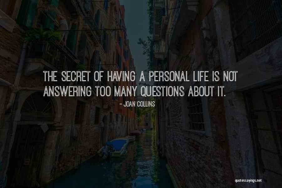 Personal Questions Quotes By Joan Collins Personal Questions Quotes By Joan Collins