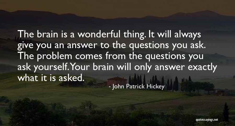 Personal Questions Quotes By John Patrick Hickey Personal Questions Quotes By John Patrick Hickey