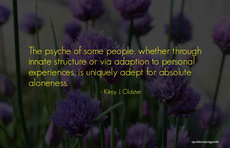 Personal Quote Quotes By Kilroy J. Oldster Personal Quote Quotes By Kilroy J. Oldster
