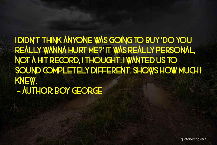 Personal Record Quotes By Boy George