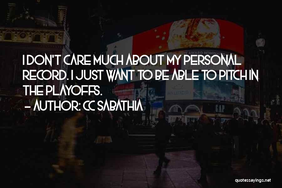 Personal Record Quotes By CC Sabathia