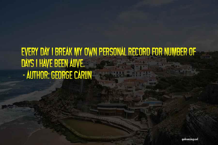 Personal Record Quotes By George Carlin