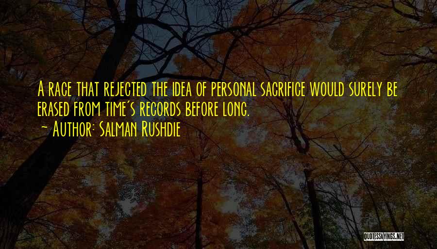 Personal Record Quotes By Salman Rushdie