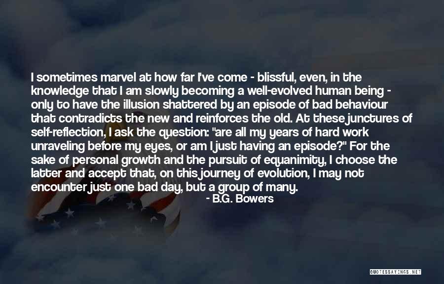 Personal Reflection Quotes By B.G. Bowers Personal Reflection Quotes By B.G. Bowers