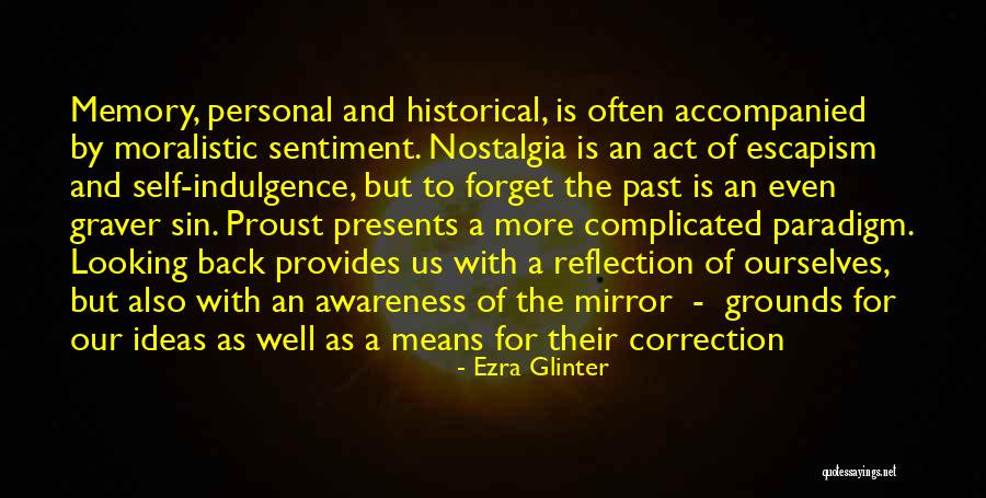 Personal Reflection Quotes By Ezra Glinter Personal Reflection Quotes By Ezra Glinter