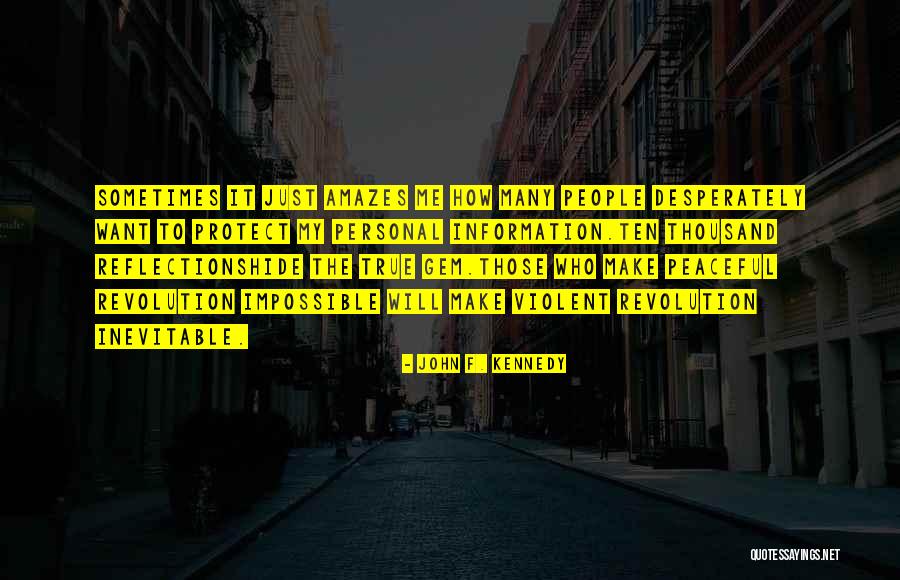 Personal Reflection Quotes By John F. Kennedy Personal Reflection Quotes By John F. Kennedy