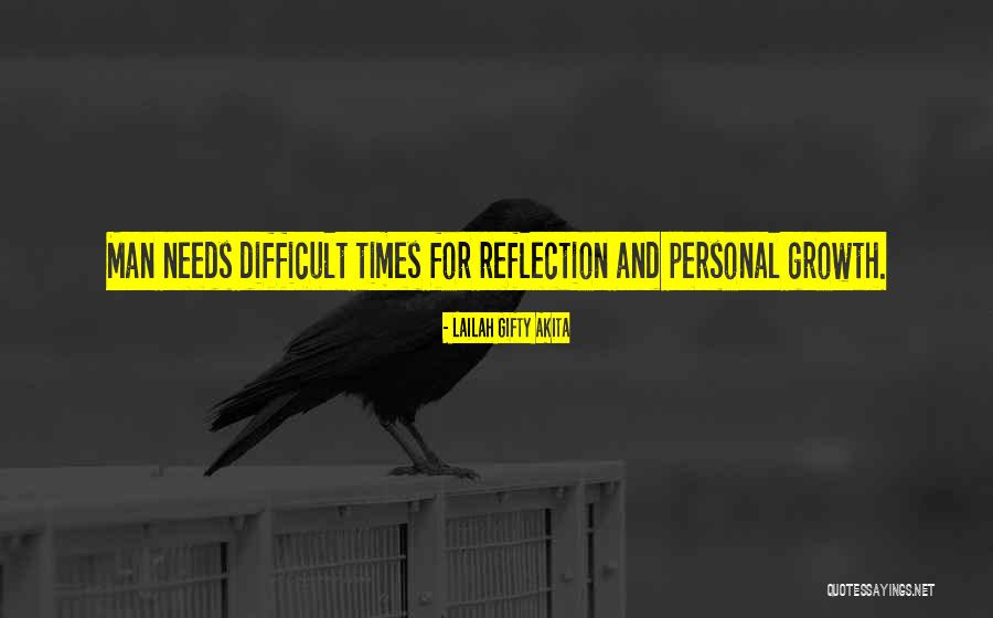 Personal Reflection Quotes By Lailah Gifty Akita Personal Reflection Quotes By Lailah Gifty Akita