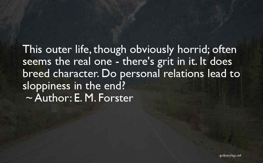 Personal Relations Quotes By E. M. Forster