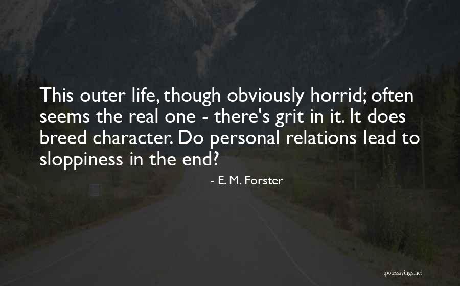 Personal Relations Quotes By E. M. Forster