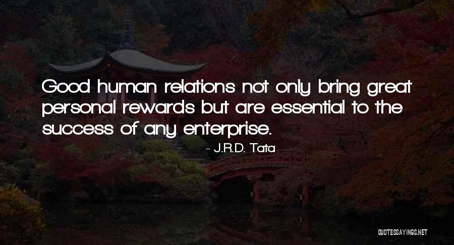 Personal Relations Quotes By J.R.D. Tata